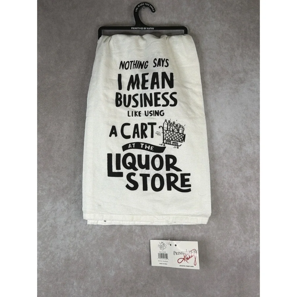 NWT Primitives by Kathy Dish Towel Unisex OS‎ Cream I Mean Business Liquor Store